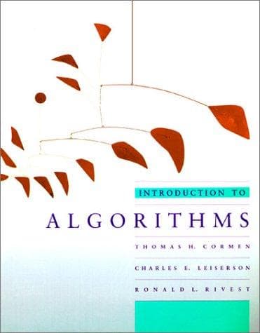 Introduction to Algorithms by Thomas H. Cormen