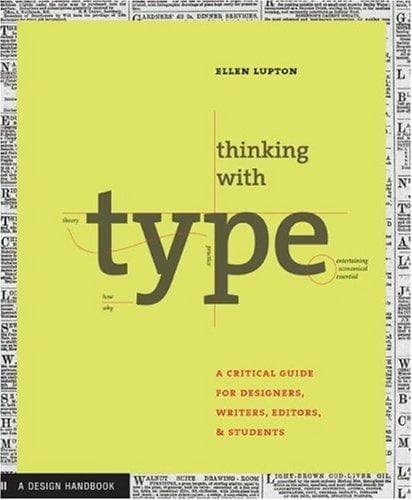 Thinking with Type by Ellen Lupton